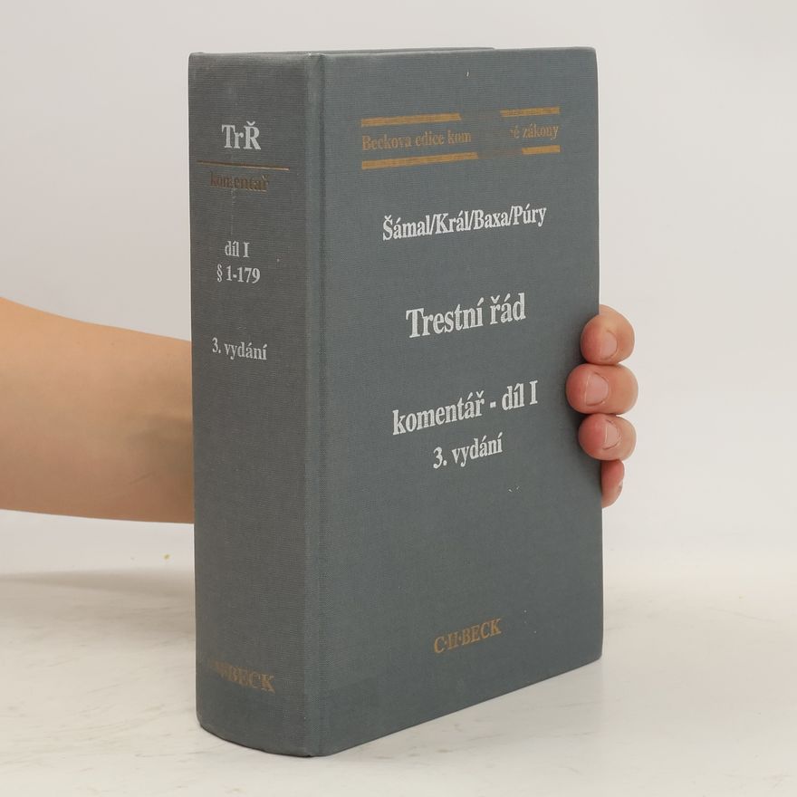 Josef Baxa Trestní řád : komentář. Díl I, (§ 1 až 179)