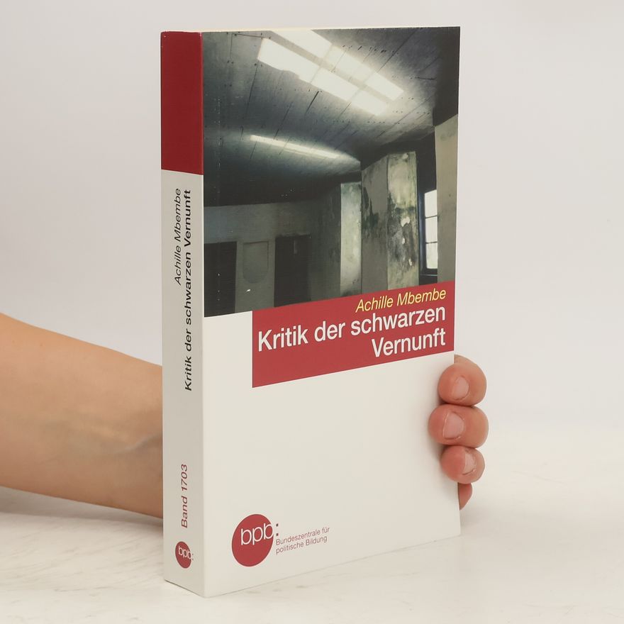 Achille Mbembe Kritik der schwarzen Vernunft