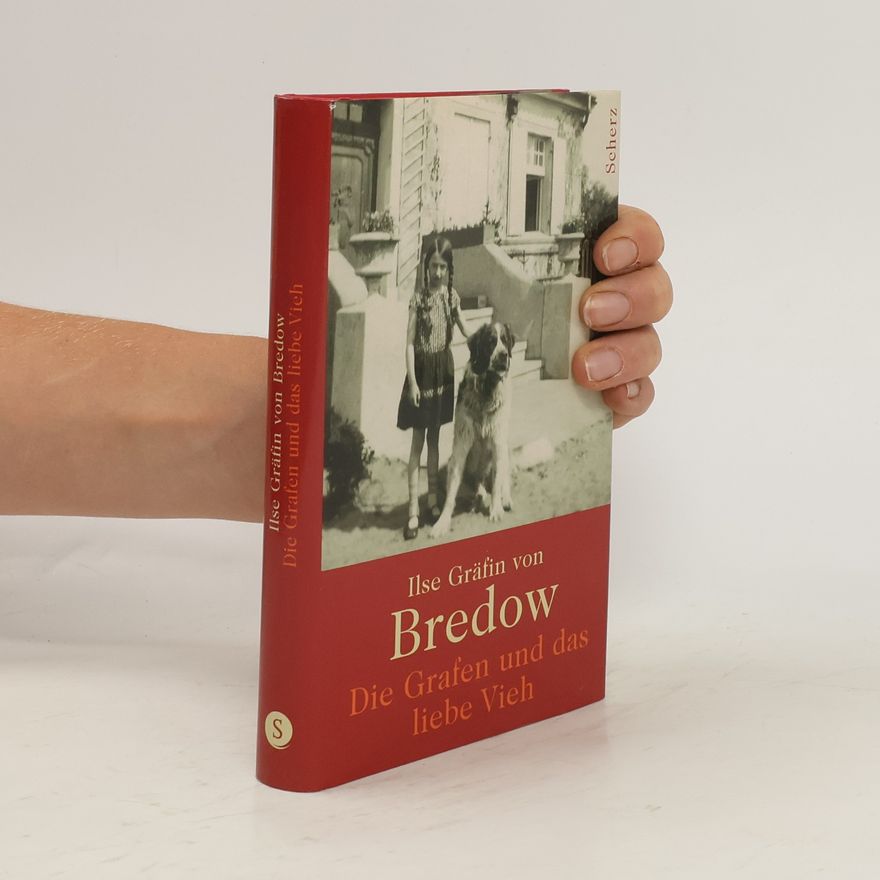 Ilse von Bredow Die Grafen und das liebe Vieh