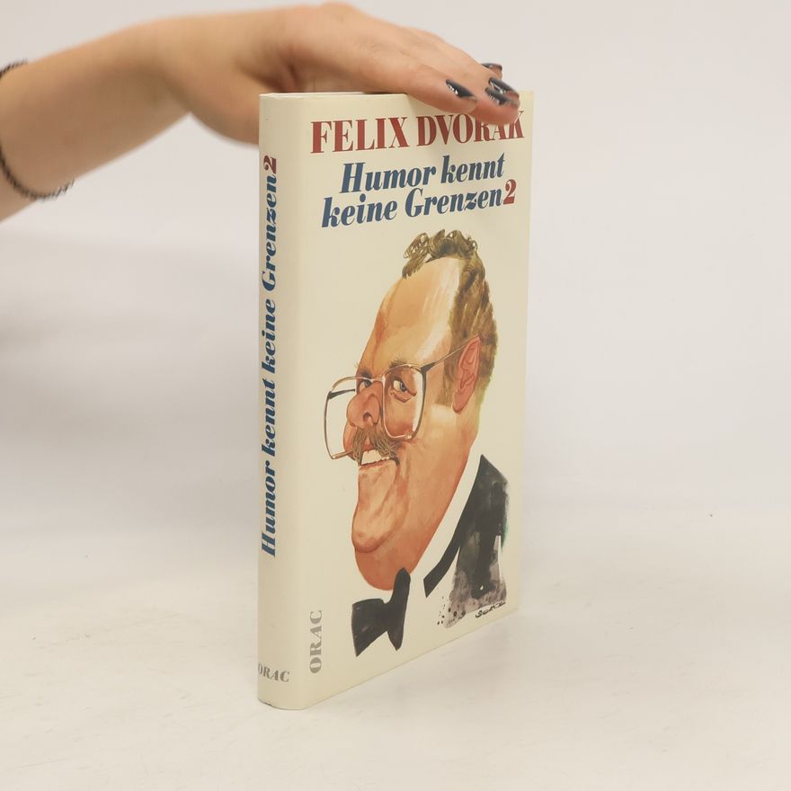 Felix Dvorak Humor kennt keine Grenzen 2