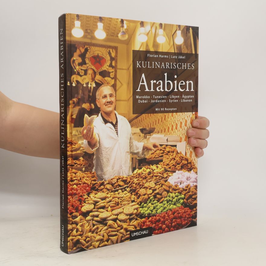Florian Harms Kulinarisches Arabien