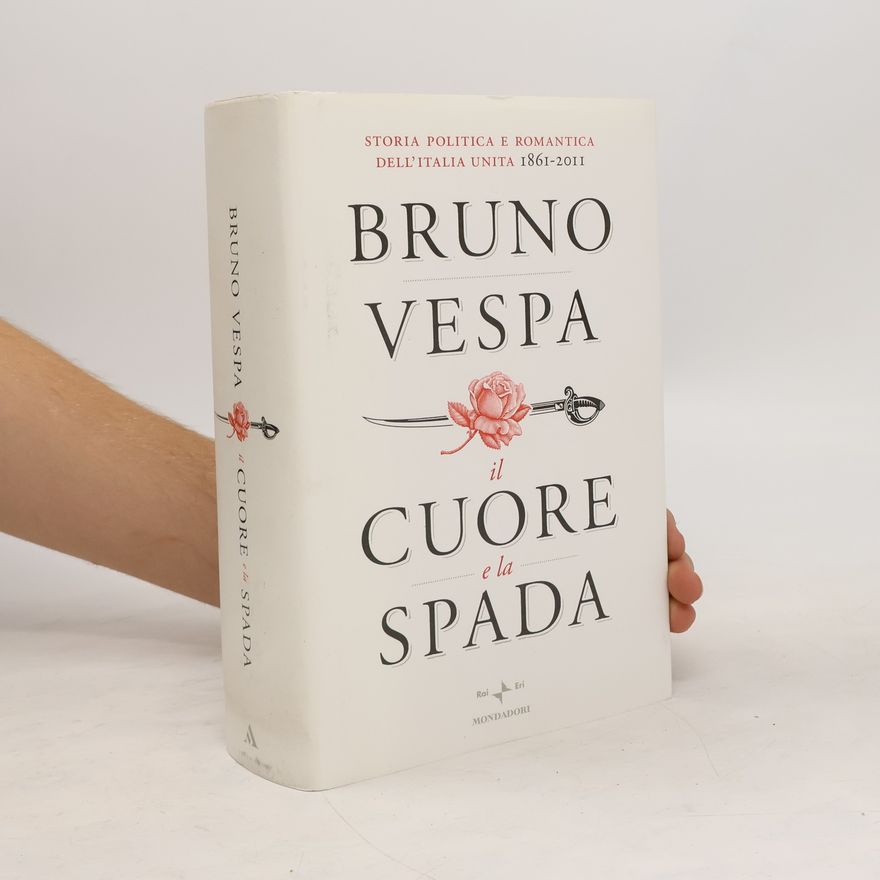 Bruno Vespa Il cuore e la spada
