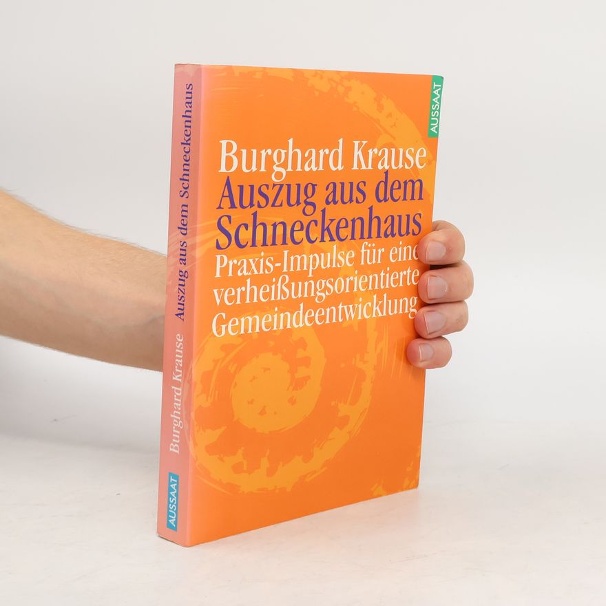 Burghard Krause Auszug aus dem Schneckenhaus