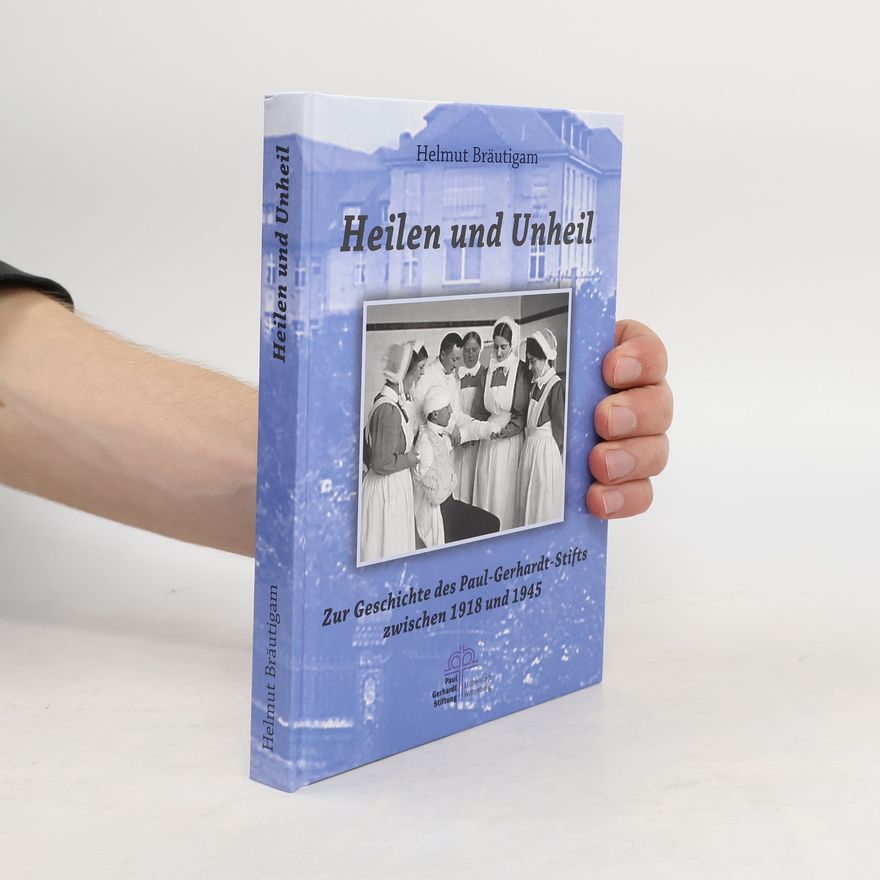 Helmut Bräutigam Heilen und Unheil