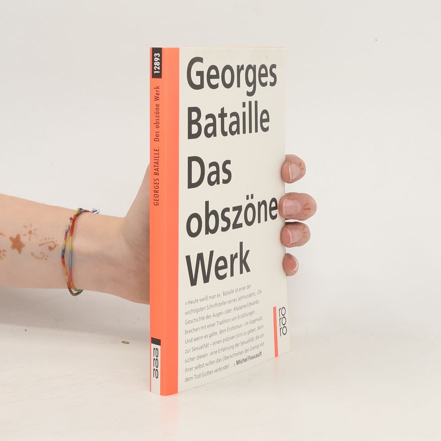 Georges Bataille Das obszöne Werk