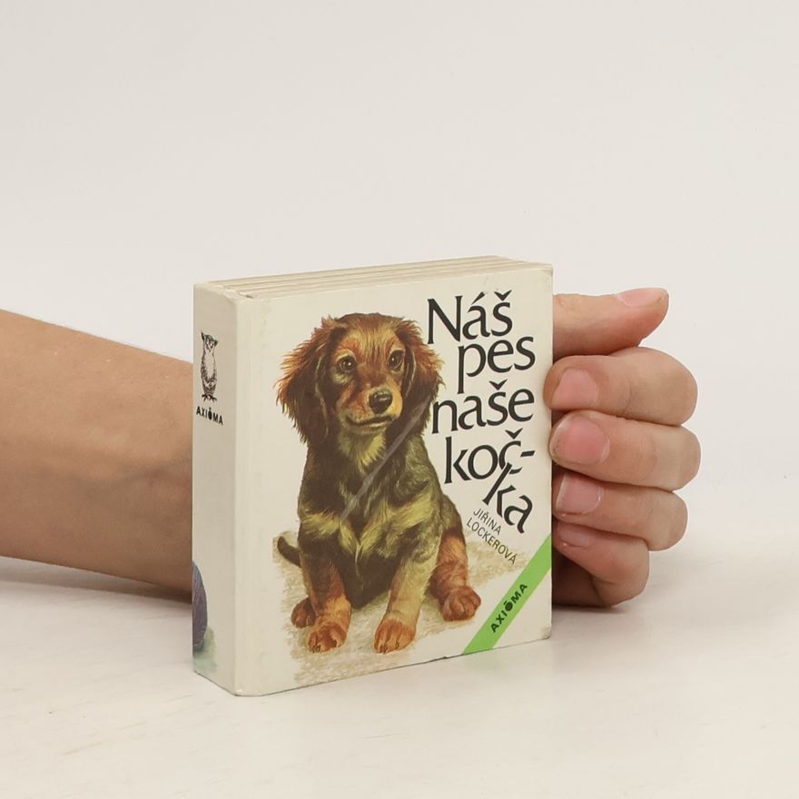 Jiřina Lockerová Naš pes naše kočka (leporelo)