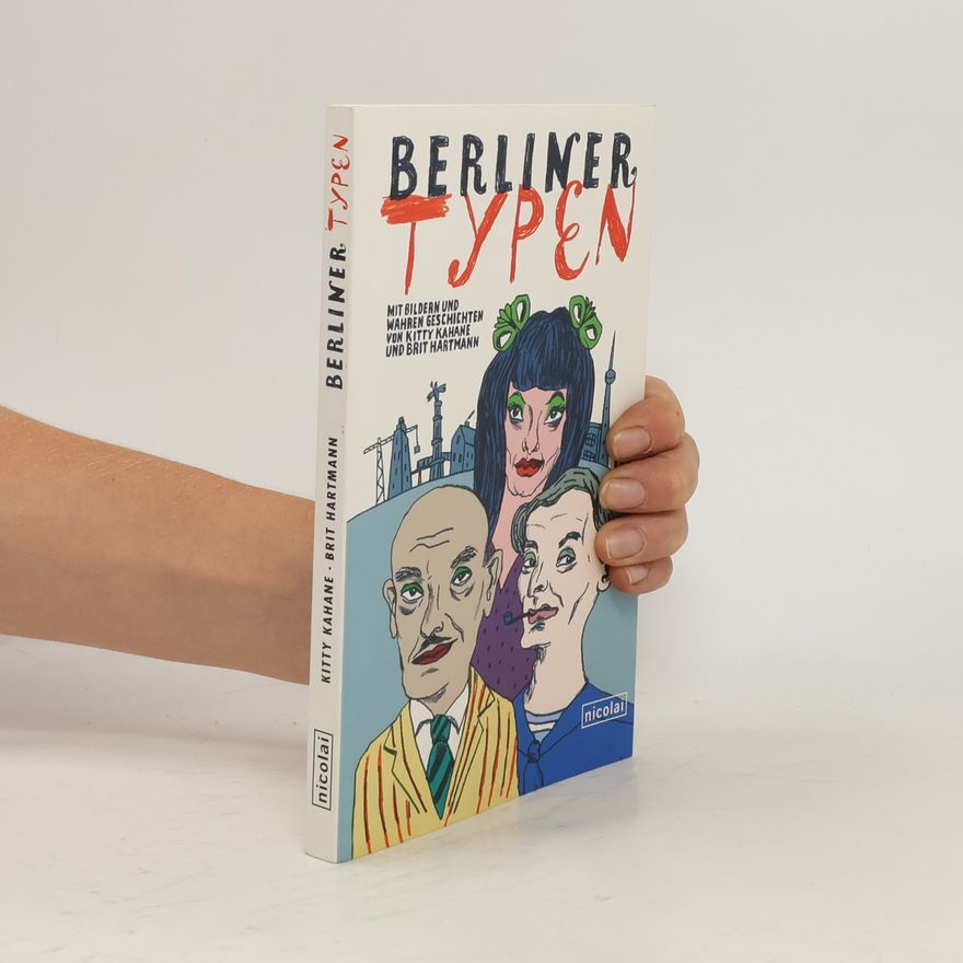 Kitty Kahane Berliner Typen