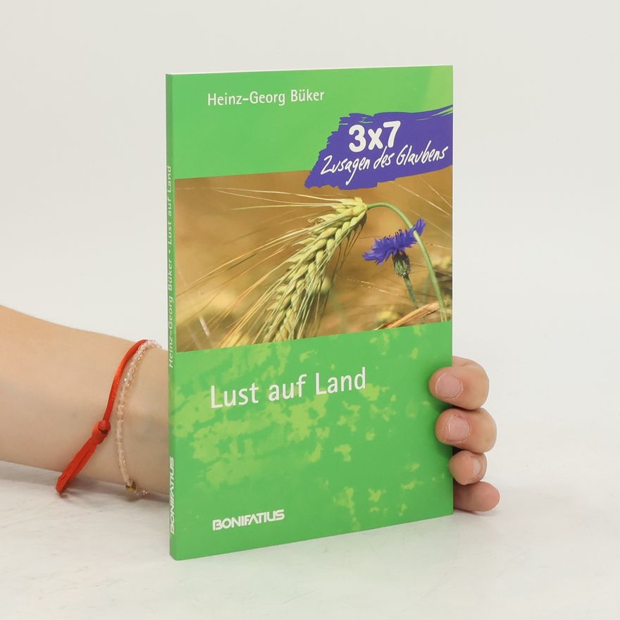 Heinz-Georg Büker Lust auf Land