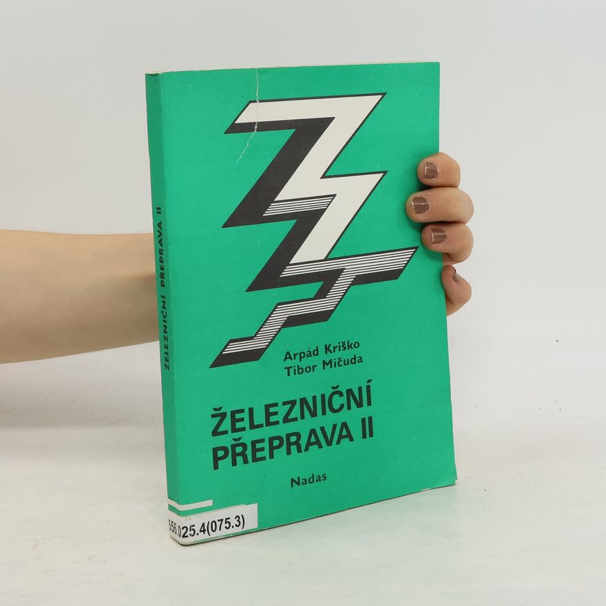 Tibor Mičuda Železniční přeprava II