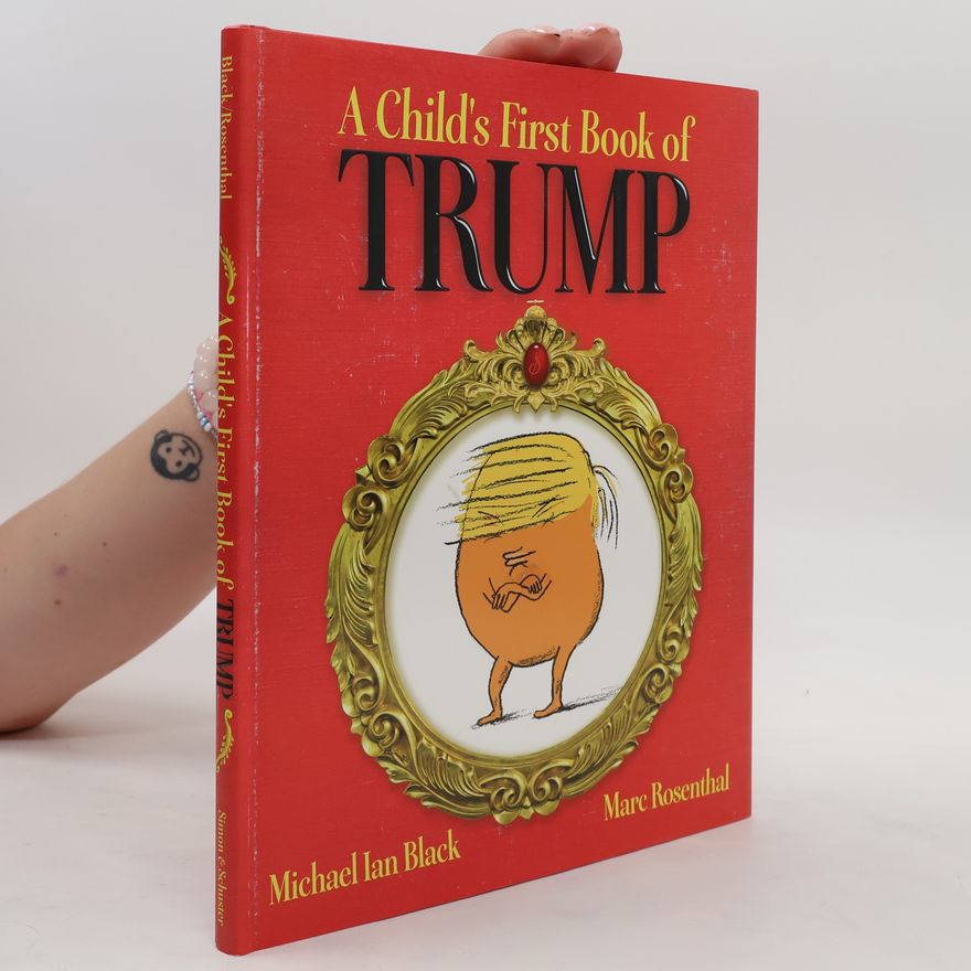 Michael Ian Black A Child's First Book of Trump