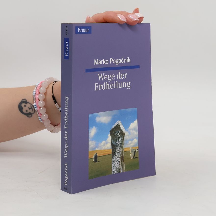 Marko Pogačnik Wege der Erdheilung
