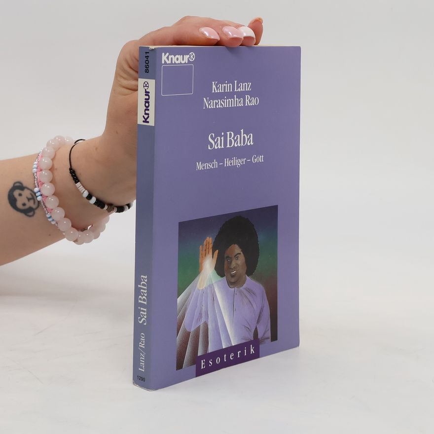 Narasimha Rao Sai Baba. Mensch, Heiliger und Gott