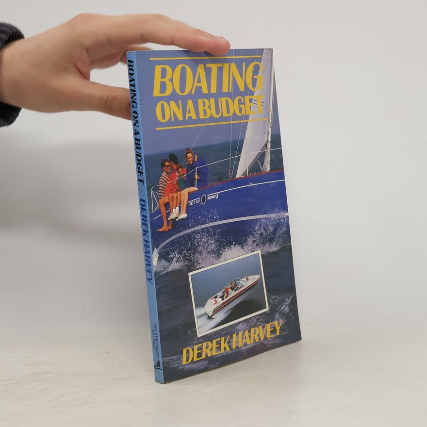 Derek Harvey Boating on a Budget
