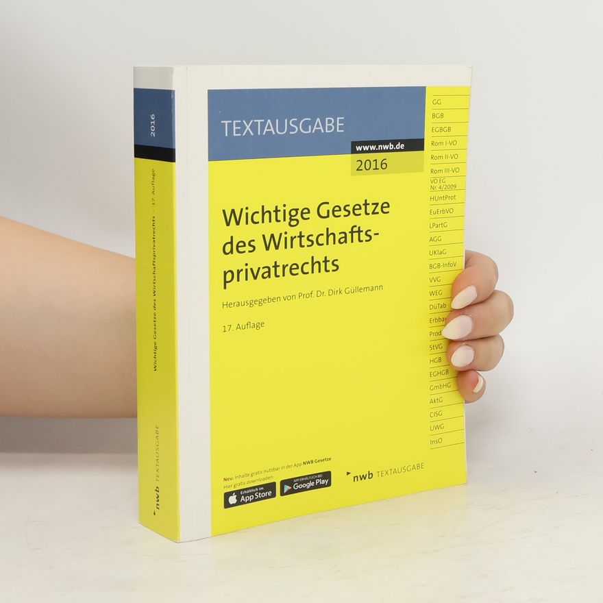 Dirk Güllemann Wichtige Gesetze des Wirtschaftsprivatrechts