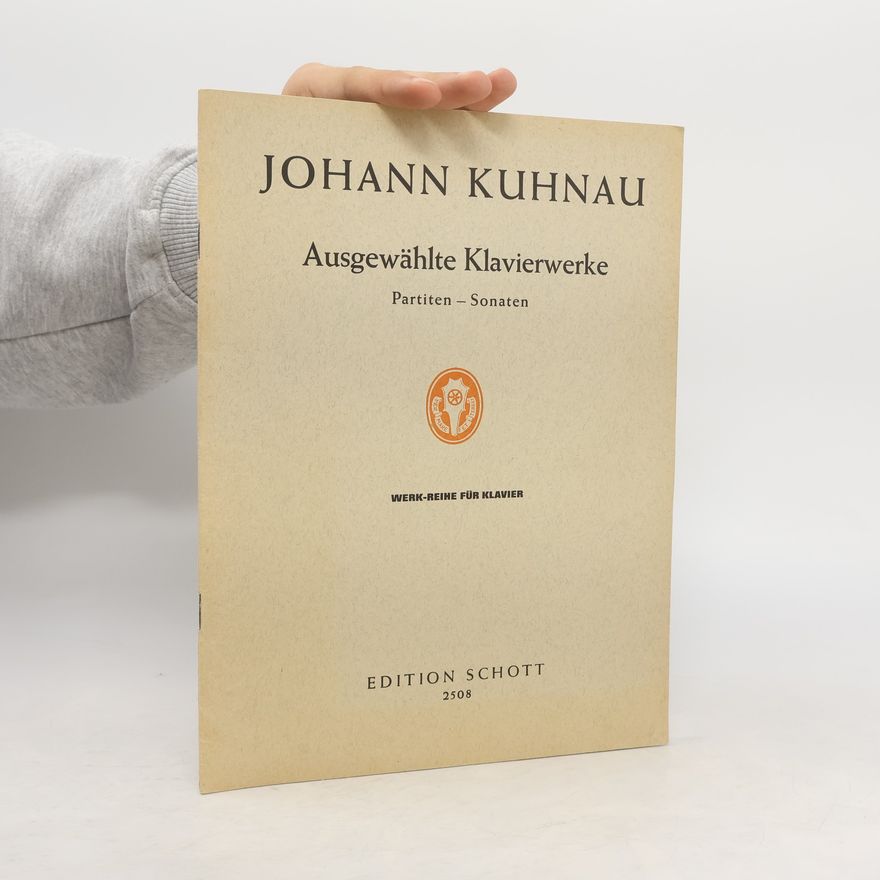 Johann Kuhnau Ausgewählte Klavierwerke