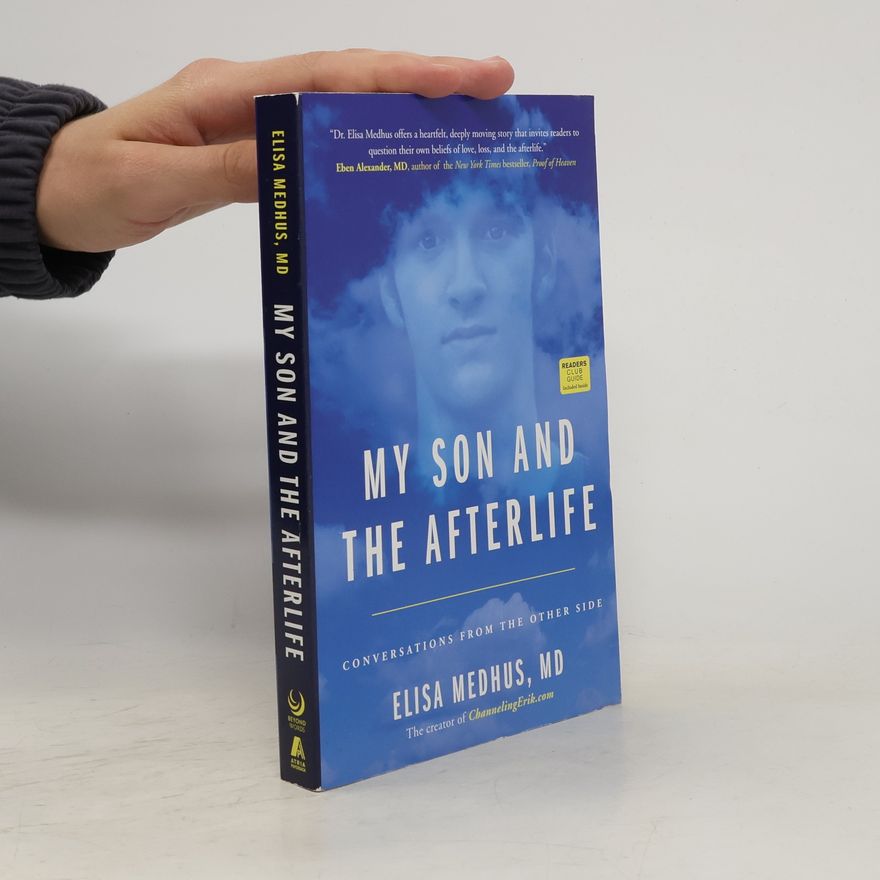 Elisa Medhus My Son and the Afterlife
