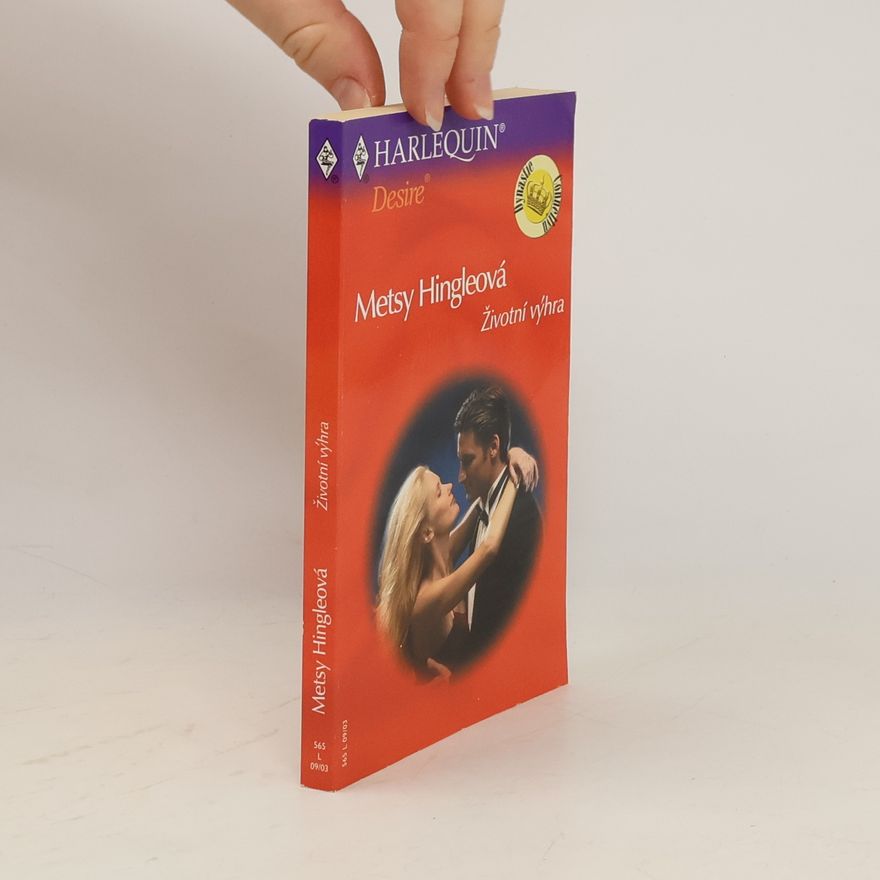 Metsy Hingle Životní výhra