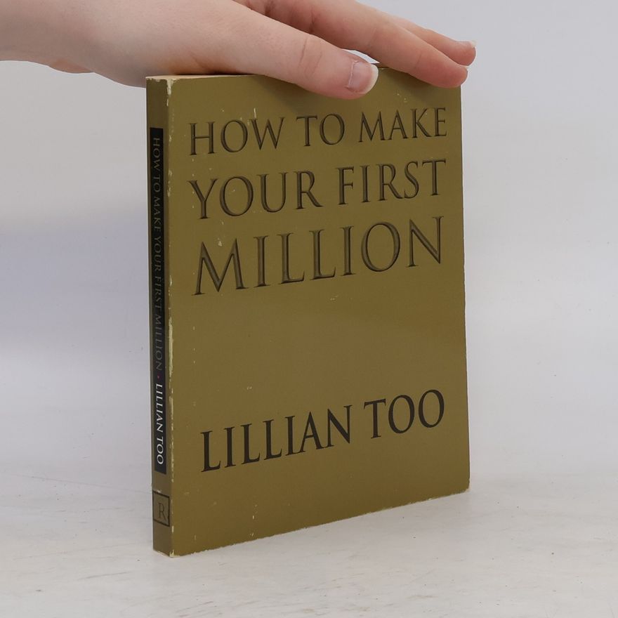Lillian Too How to Make Your First Million