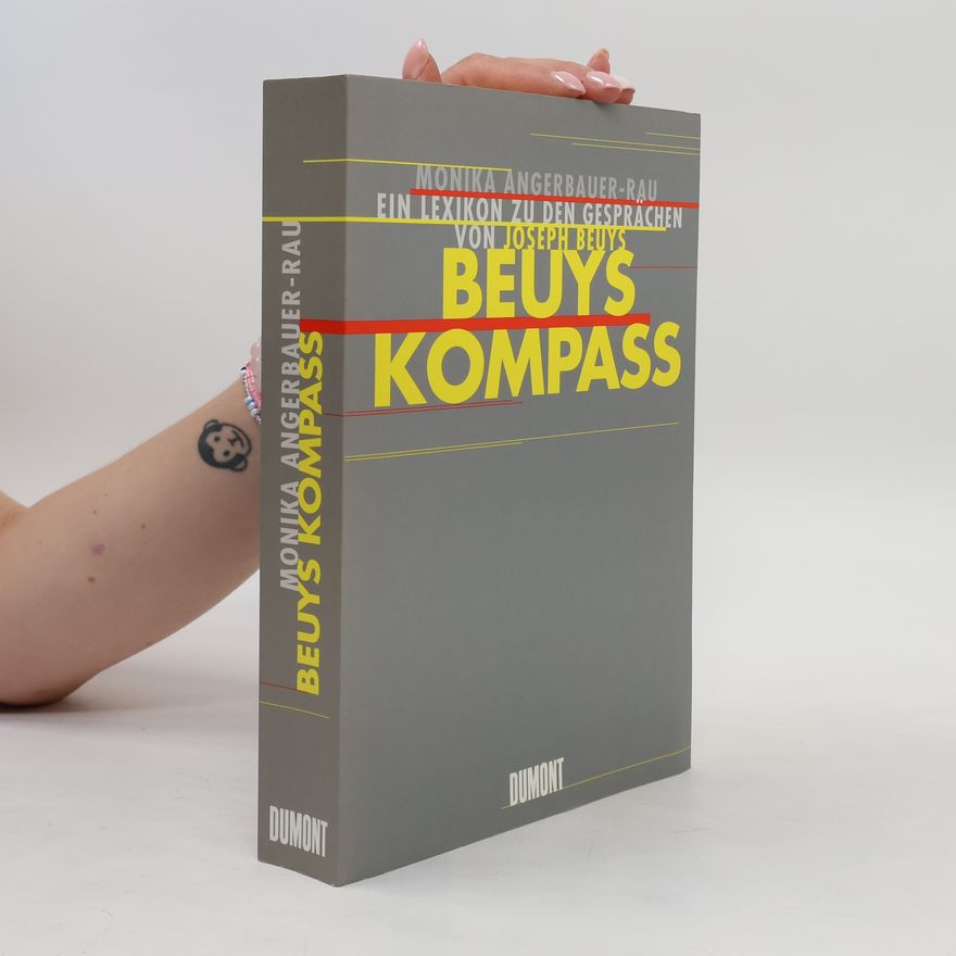 Monika Angerbauer-Rau Beuys-Kompaß