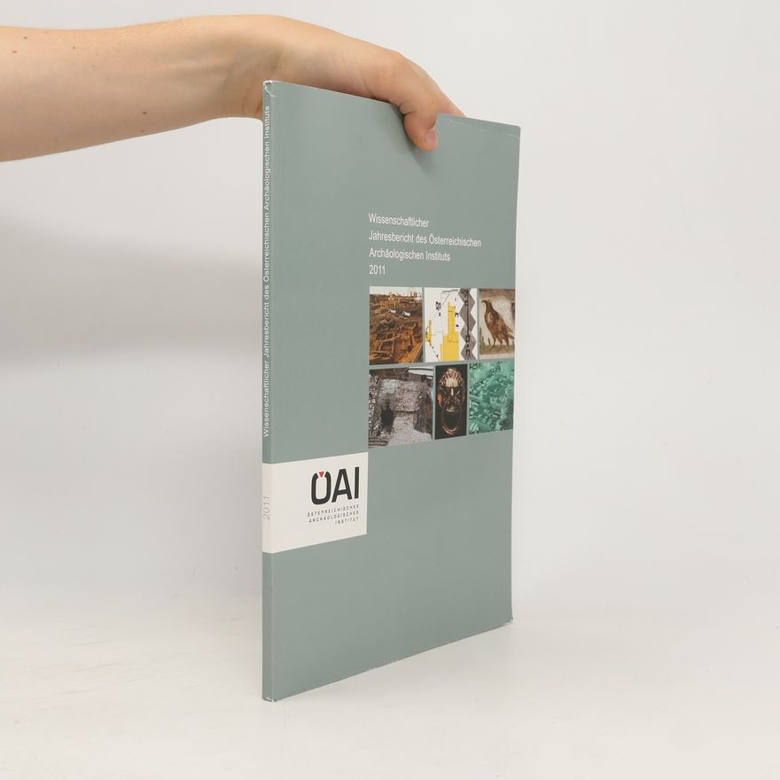 AA.VV. Wissenschaftlicher Jahresbericht des Österreichischen Archäologischen Instituts 2011