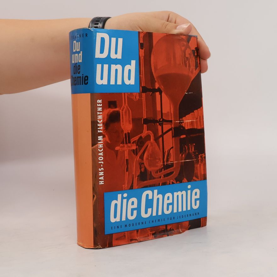 Hans-Joachim Flechtner Du und die Chemie