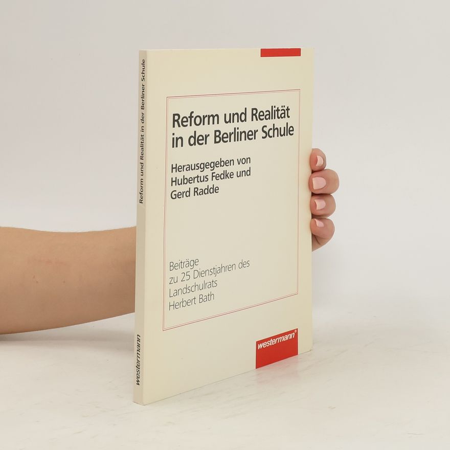 Hubertus Fedke Reform und Realität in der Berliner Schule