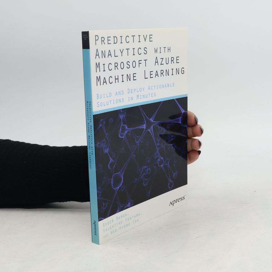Roger Barga Predictive Analytics with Microsoft Azure Machine Learning