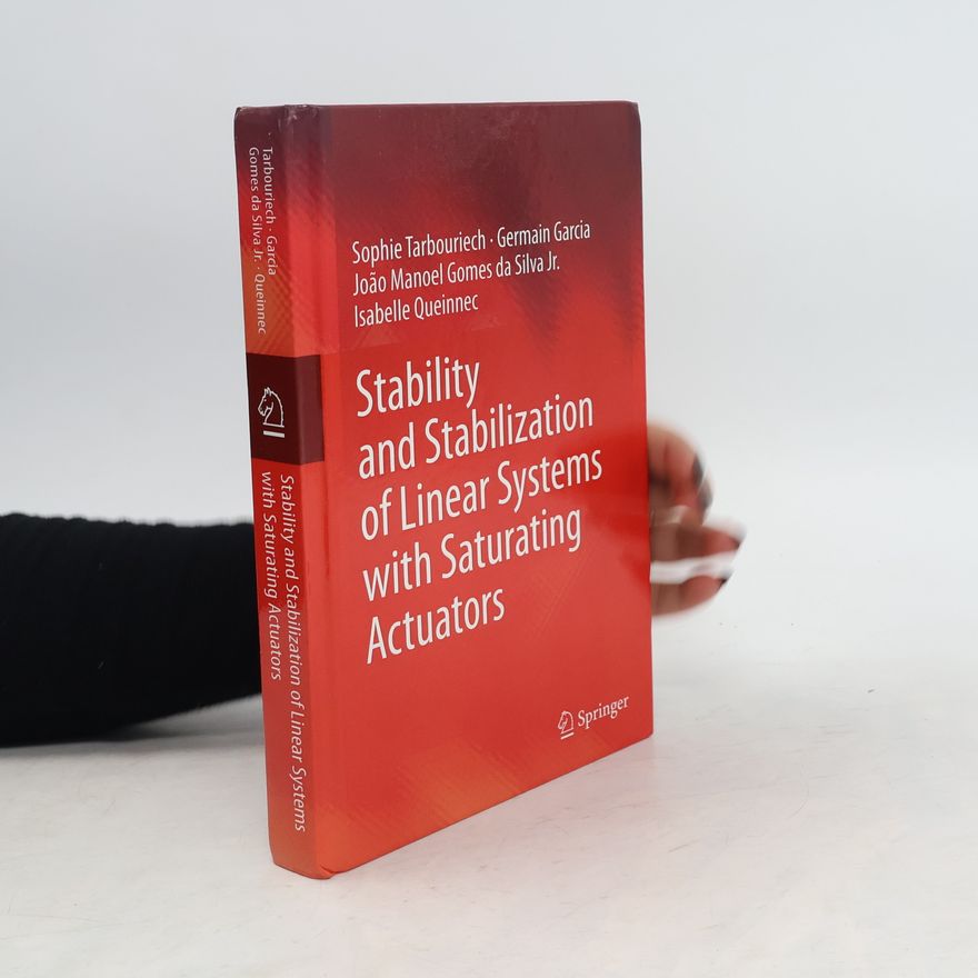 Kolektiv autorů Stability and stabilization of linear systems with saturating actuators