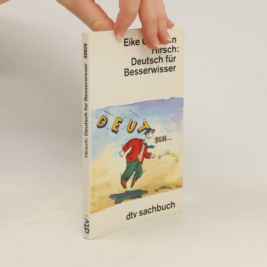 Eike Christian Hirsch Deutsch für Besserwisser.