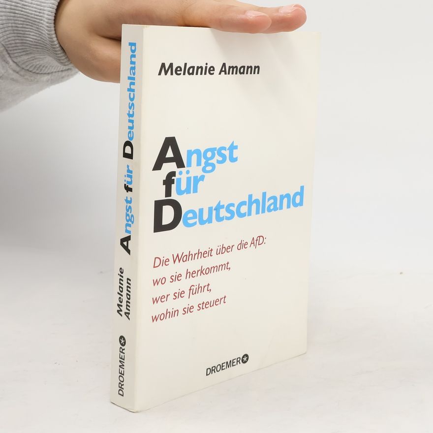 Melanie Amann Angst für Deutschland