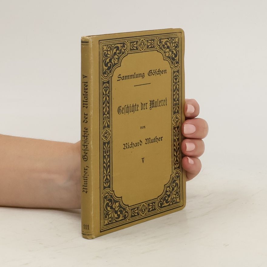 Richard Muther Geschichte der Malerei V