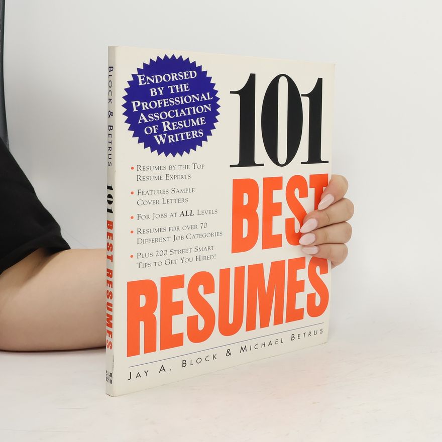 Jay A. Block  101 Best Resumes: Endorsed by the Professional Association of Resume Writers