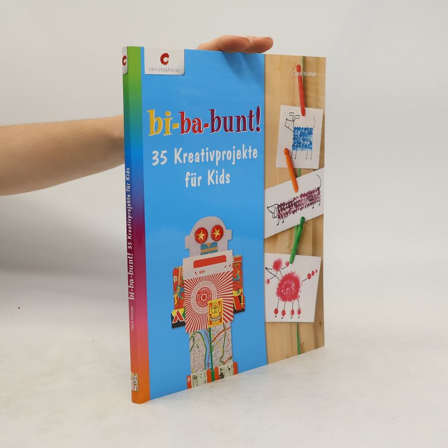 Clare Youngs 35 Kreativprojekte für Kids
