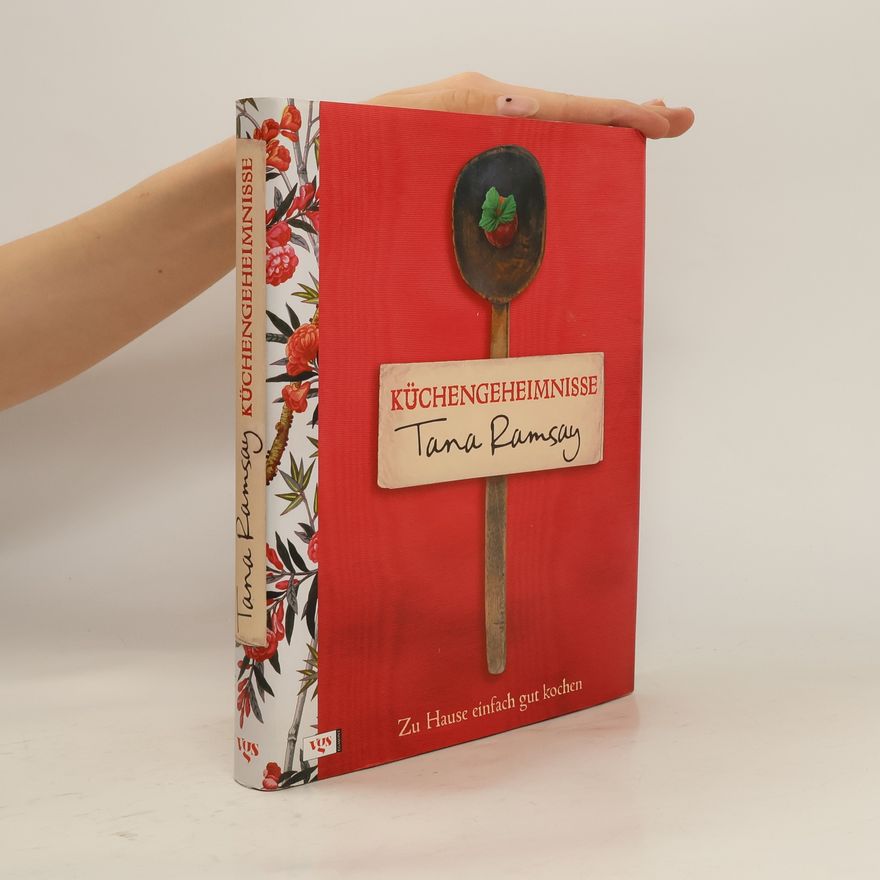 Tana Ramsay Küchengeheimnisse