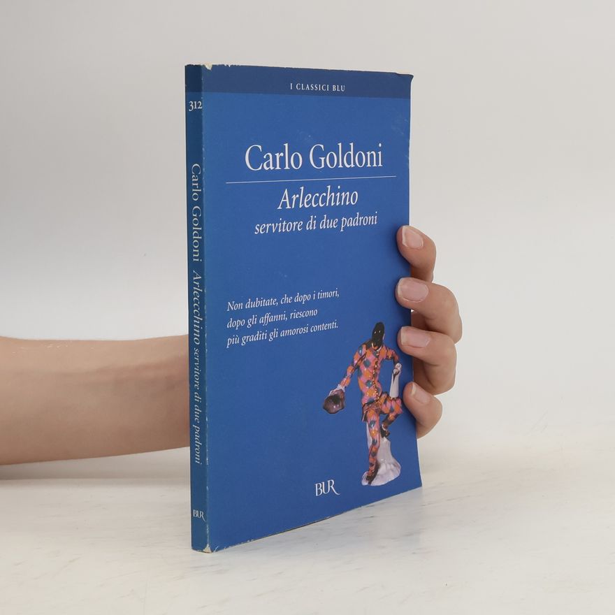 Carlo Goldoni Arlecchino servitore di due padroni