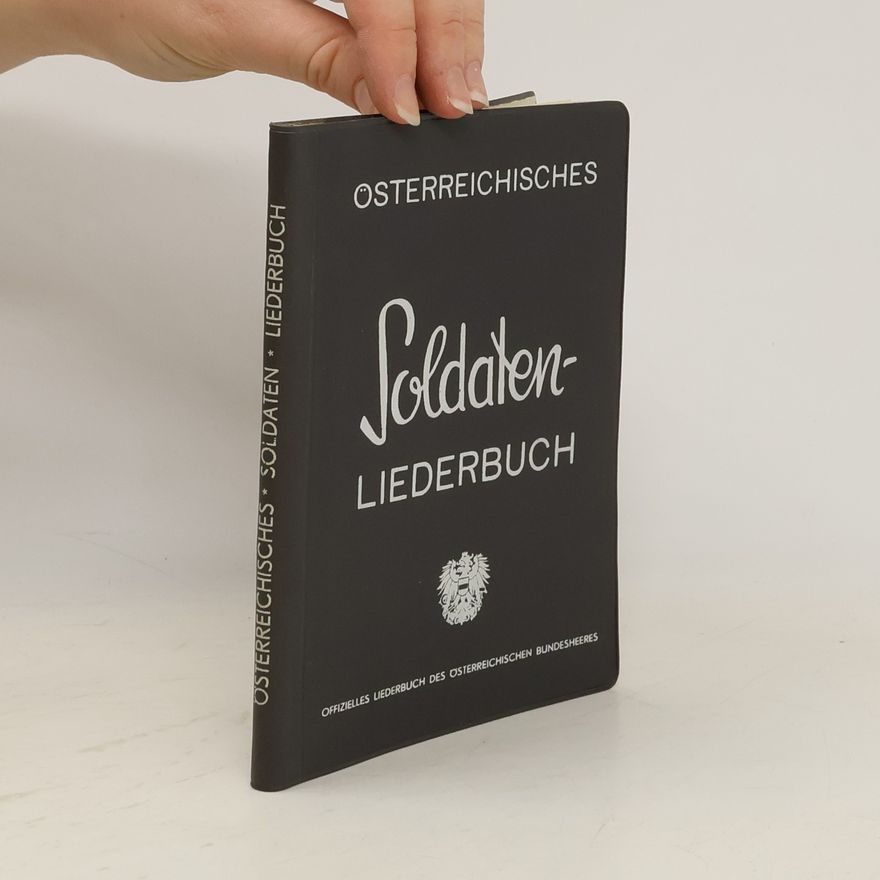 Kolektiv autorů Österreichisches Soldatenliederbuch