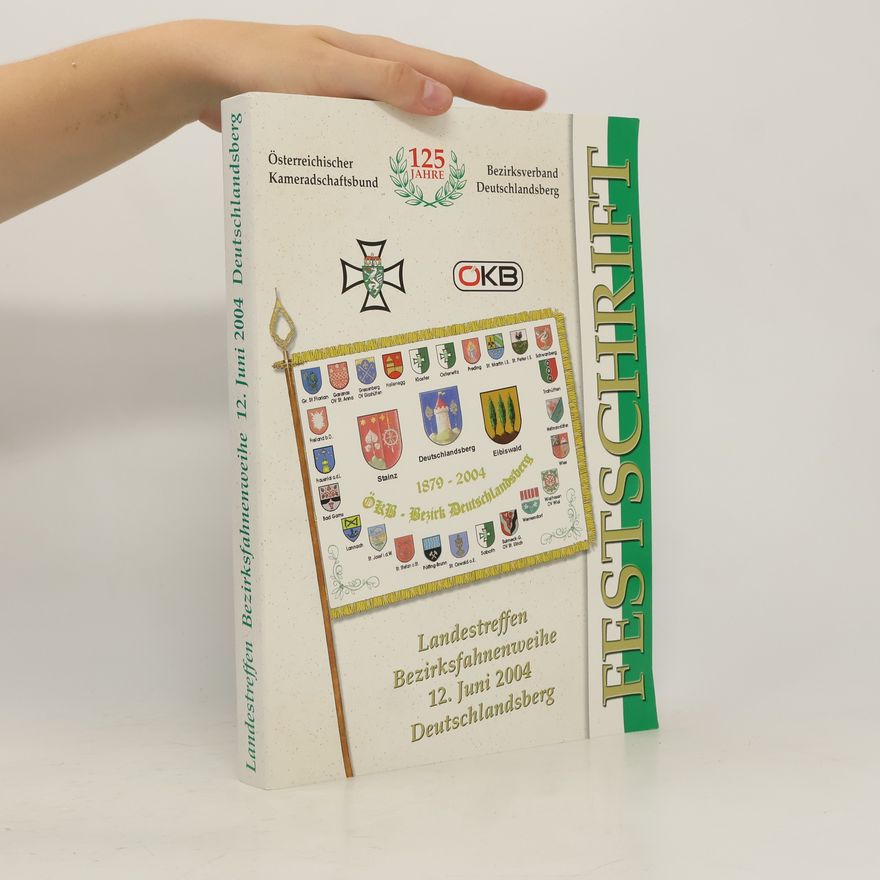 Kolektiv autorů Landestreffen Bezirksfahnenweihe 12. Juni 2004 Deutschlandsberg