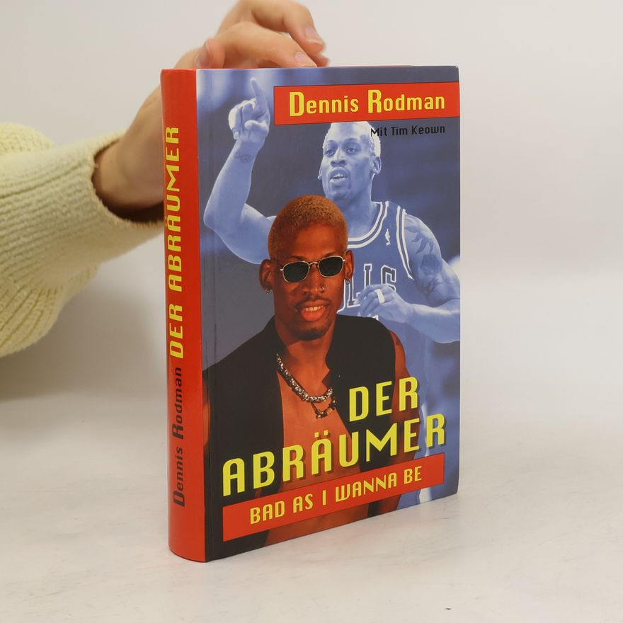 Dennis Rodman Der Abräumer