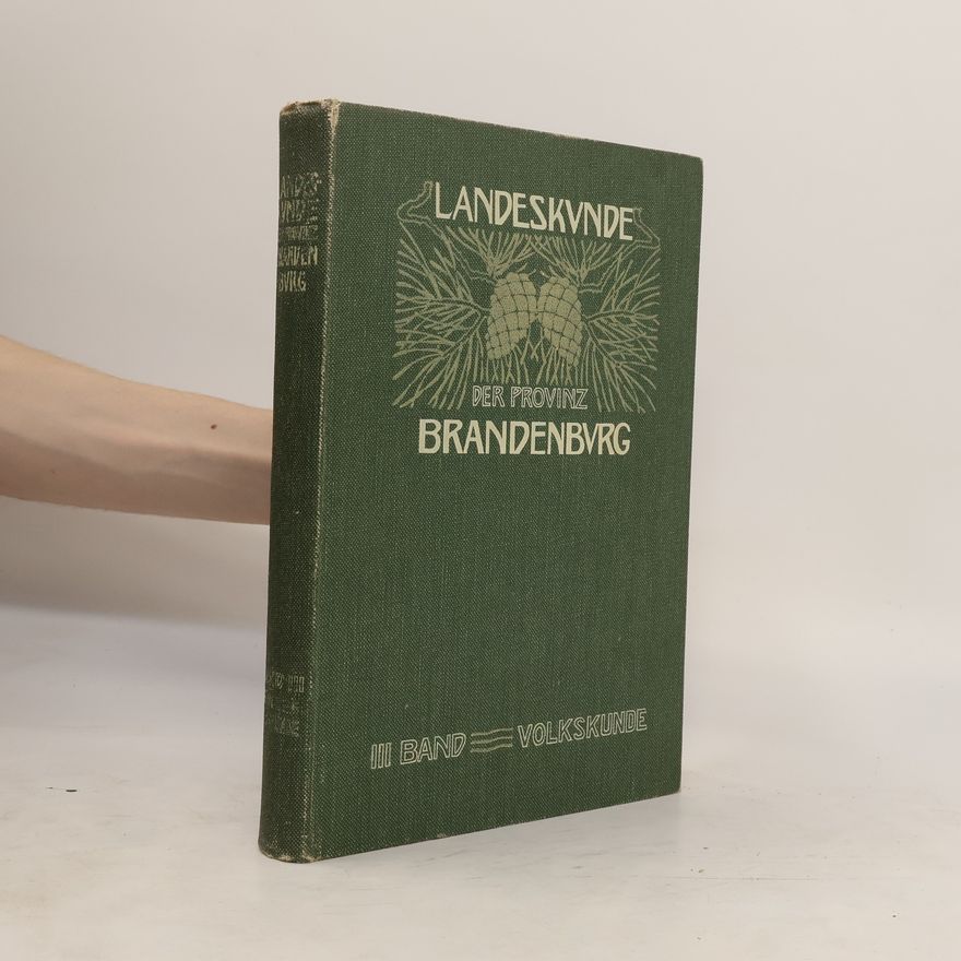 Collectif d'auteurs Landeskunde der Provinz Brandenburg III. Die Volkskunde