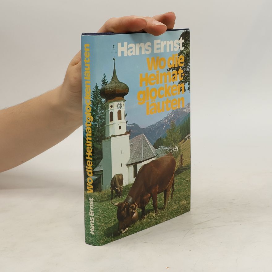Hans-Ernst Schwiete Wo die Heimat glocken läuten