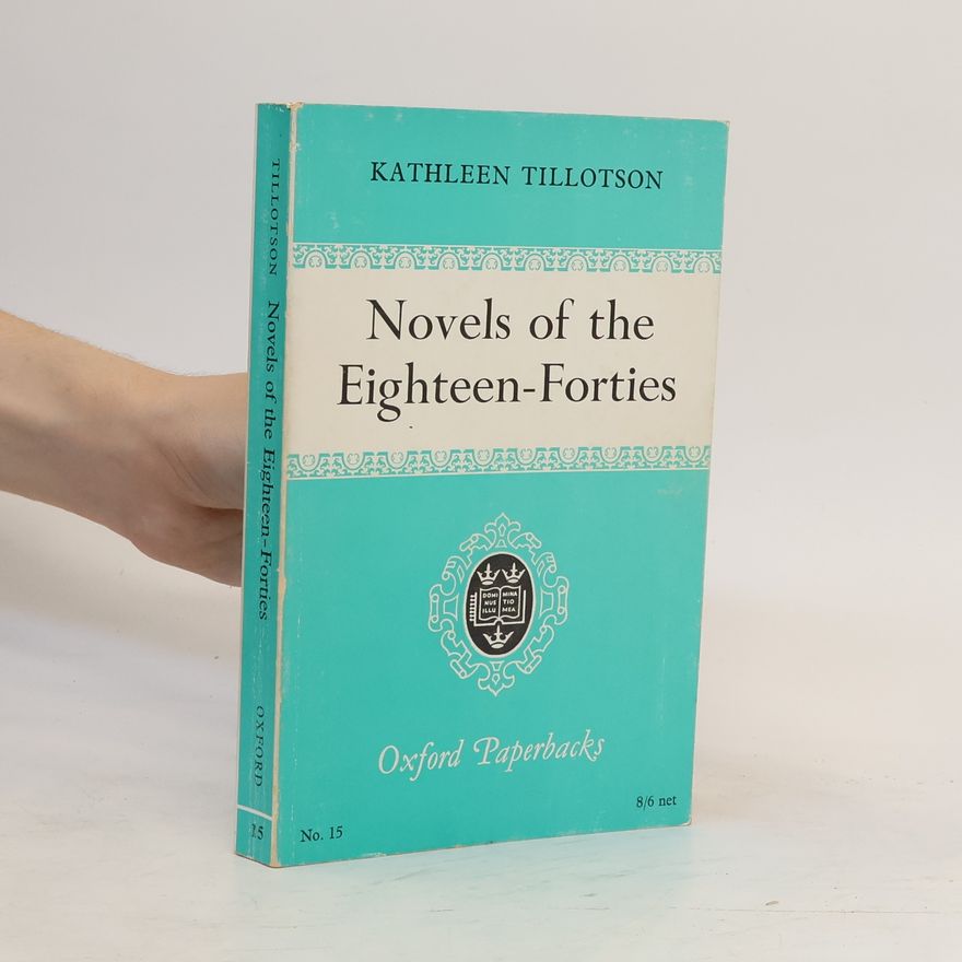Kathleen Tillotson Novels of the Eighteen-Forties