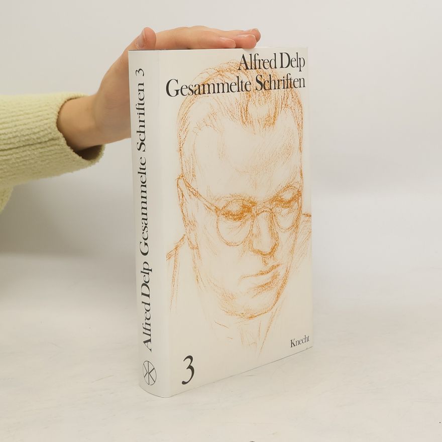 Alfred Delp Gesammelte Schriften 3