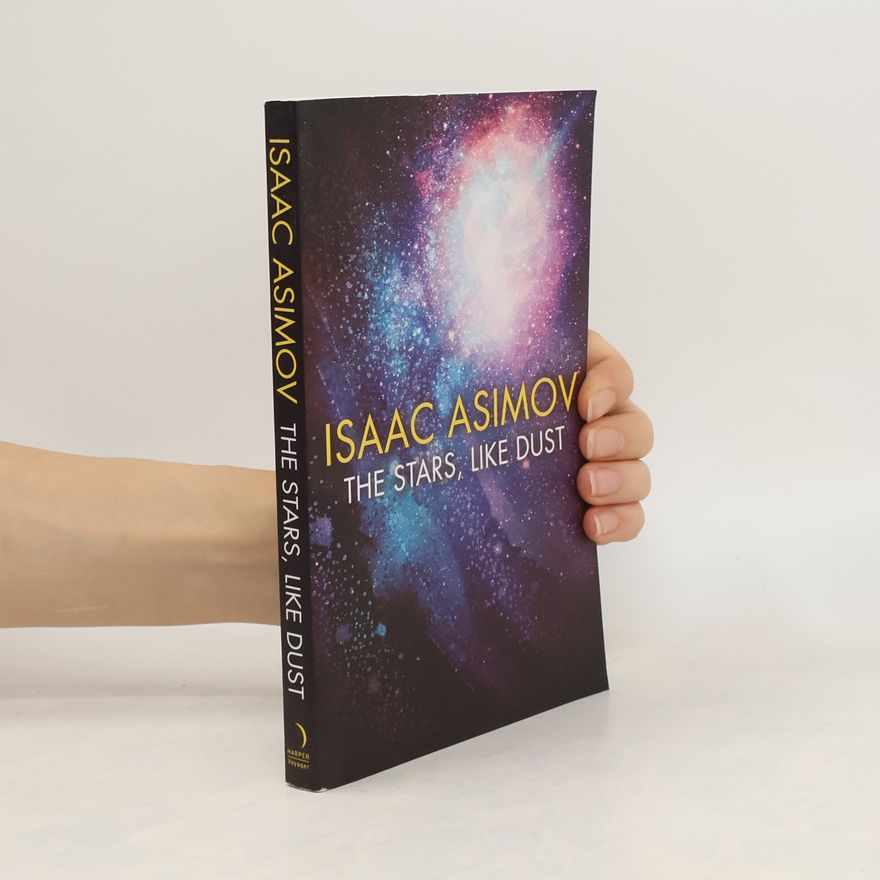 Isaac Asimov The Stars, Like Dust