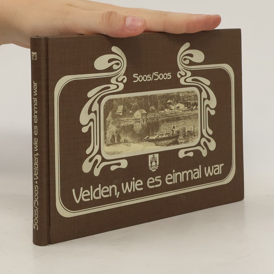 Gerhart Soos Velden, wie es einmal war