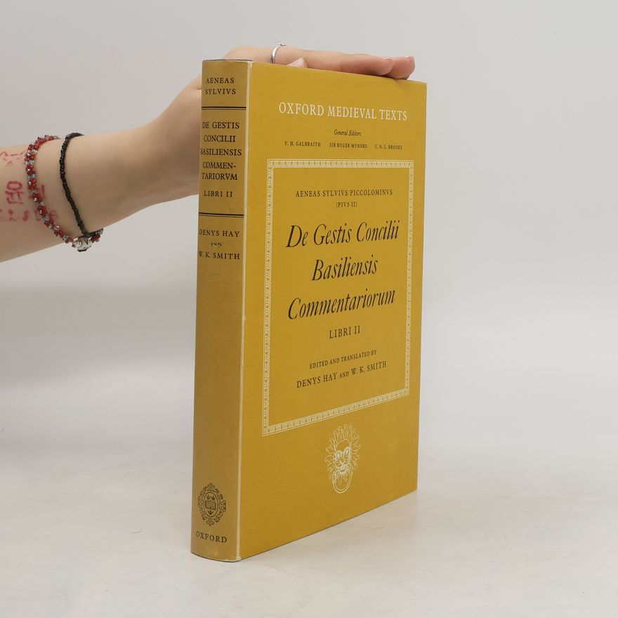 Aeneas Sylvius De Gestis Concilii Basiliensis Commentariorum. Libri II.