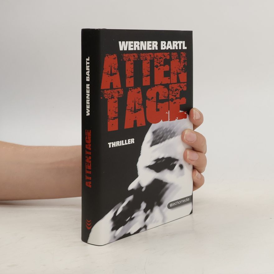 Werner Bartl Attentage