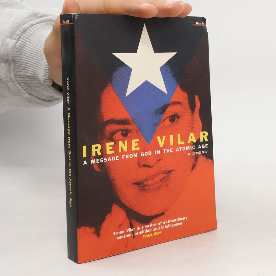 Irene Vilar A Message from God in the Atomic Age