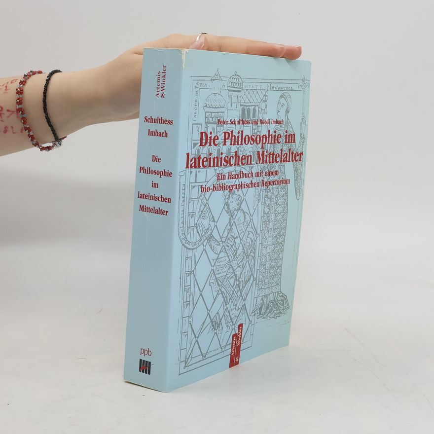 Peter Schulthess Die Philosophie im lateinischen Mittelalter