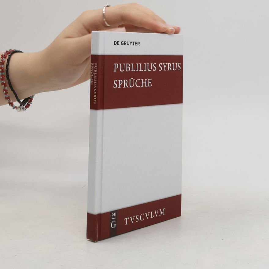Publilius Syrus Die Sprüche