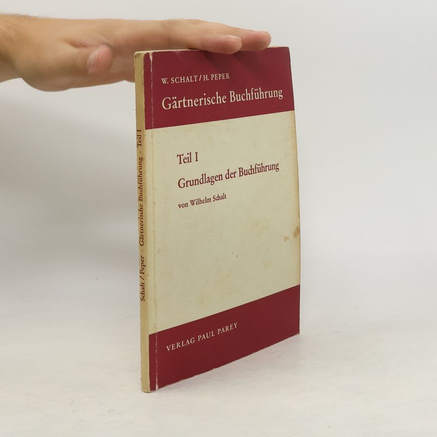 Wilhelm Schalt Gärtnerische Buchführung 1
